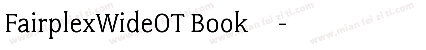 FairplexWideOT Book字体字体转换
